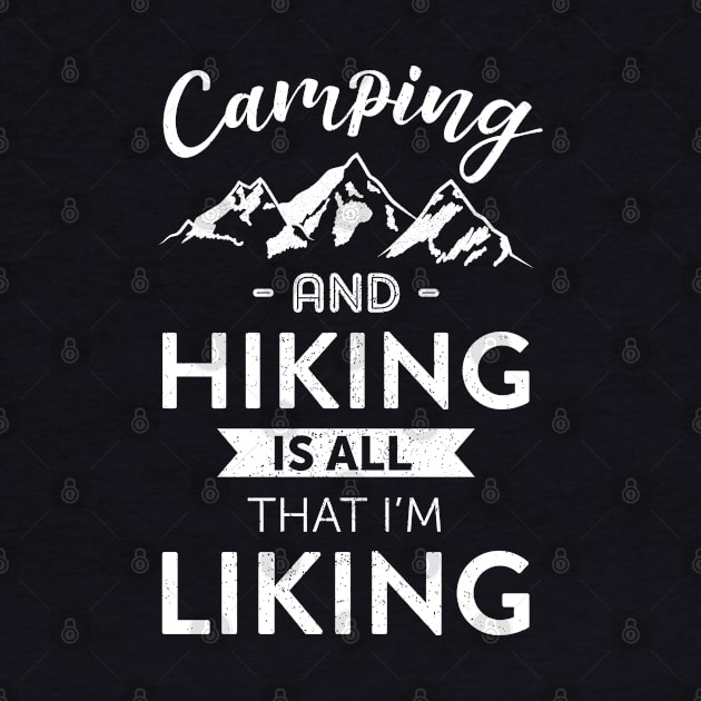 Camping and Hiking is All That I'm Liking by Vilmos Varga